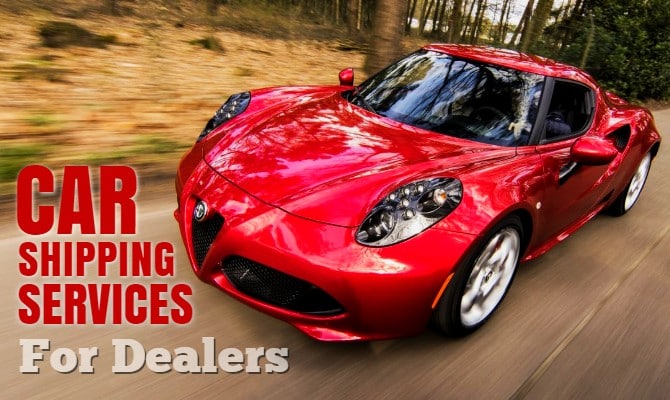 Car Shipping Services for Dealers